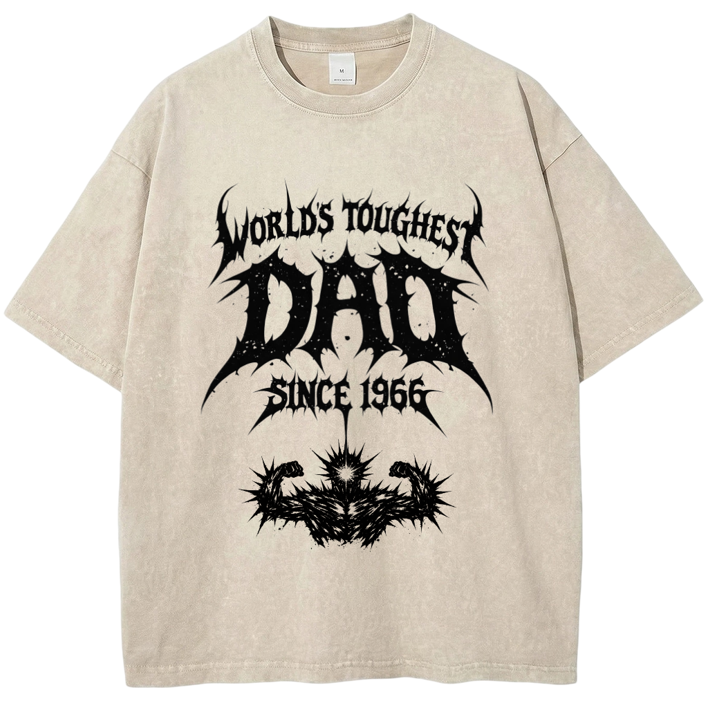 WORLD'S TOUGHEST DAD, SINCE 1966